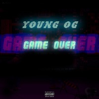 Game Over - Single - Young OG
