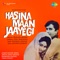 Bekhudi Mein Sanam - Lata Mangeshkar & Mohammed Rafi lyrics