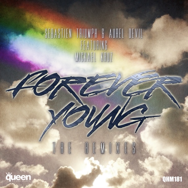 Forever Young (The Remixes) [feat. Mickael Kruz]