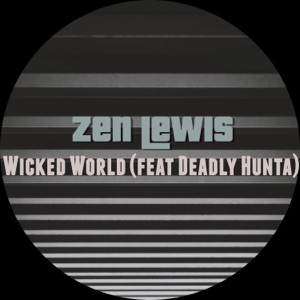 Wicked World (feat. Deadly Hunta) - EP