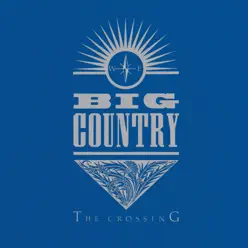 The Crossing - Big Country