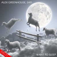 Want to Sleep - Single - Alex Greenhouse & Safi