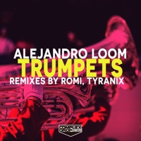 Trumpets Remixes - Single - Alejandro Loom