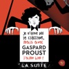 Gaspard Proust  Je n'aime pas le classique, mais avec Gaspard Proust j'aime bien ! La suite...