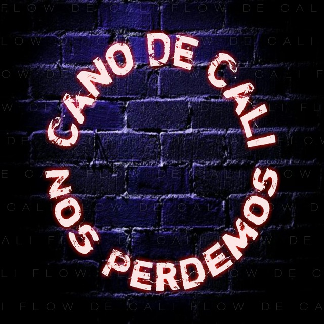 Cano de Cali Nos Perdemos - Single Album Cover