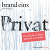 brand eins audio: Privat - brand eins