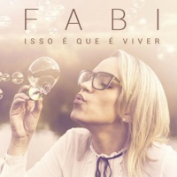 Fabi - Isso É Que É Viver (feat. Eli Soares)