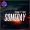 Someday (feat. Jossy) - D'Range lyrics