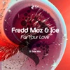 For Your Love - Single