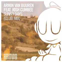 Sunny Days (feat. Josh Cumbee) [Club Mix] - Single - Armin Van Buuren
