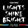 Lights Shine Bright (JT Daly Remix) [feat. Hollyn] - Single