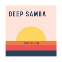 Deep Samba - Single - Michael Milano Dj