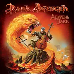 Alive in the Dark - Dark Avenger