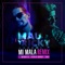 Mi Mala (feat. Becky G, Leslie Grace & Lali) - Mau y Ricky & Karol G lyrics