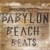 Babylon Beach Beats Ibiza, 2013