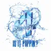 Is It Poppin'?