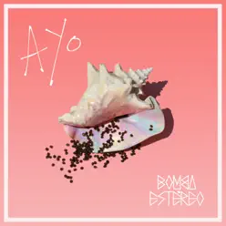 Ayo - Bomba Estéreo