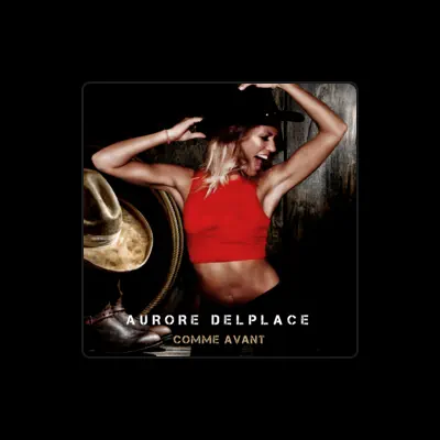 Listen to Aurore Delplace, watch music videos, read bio, see tour dates & more!