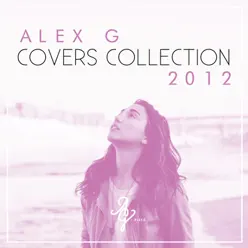 Covers Collection 2012 - Alex G