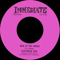 Man of the World (Immediate Stereo Single Version) - Single - Fleetwood Mac