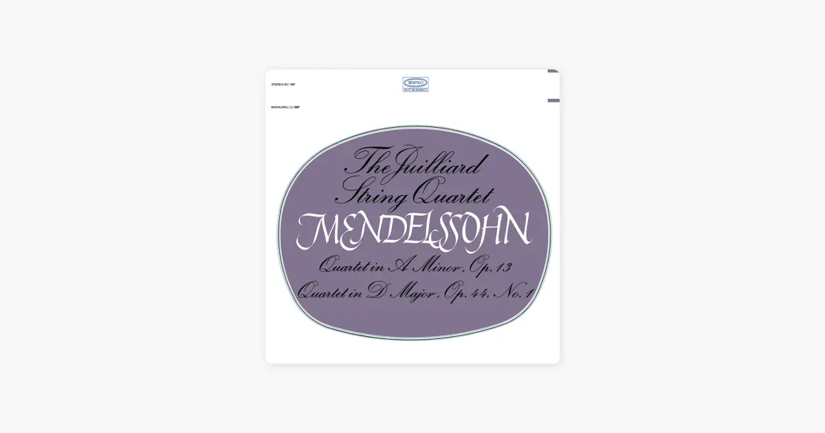 ジュリアード弦楽四重奏団のMendelssohn: String Quartet, Op. 13 