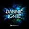 Ignite - Dannic lyrics