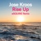 Rise up (Esquire Remix) - Jose Kroos lyrics