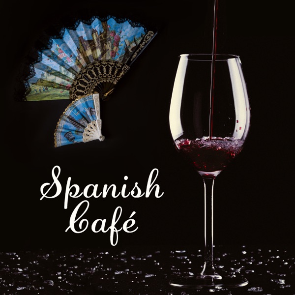 Spanish Café: The Best Spanish Guitar Music, Latin Hot Rhythms del Mar, Sunset Lounge & Midnight Bar, Music for Salas, Bachata, Cha Cha, Latin Dace Club Vibes