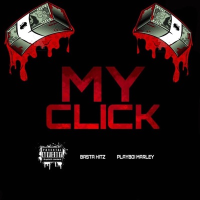 My Click (feat. Playboi Marley) - Single