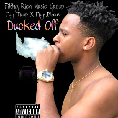 Ducked Off (feat. Frg Blaze) - Single