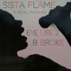 Eye Use 2 B Broke - Single