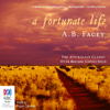 A Fortunate Life (Unabridged) - A.B. Facey