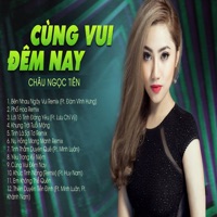 Cùng Vui Đêm Nay - Chau Ngoc Tien