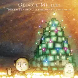 December Song (I Dreamed of Christmas) - Single - George Michael