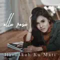 Haruskah Ku Mati