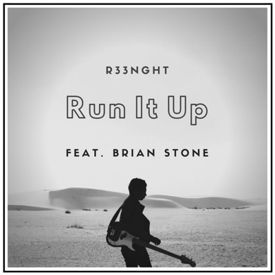 Run It Up (feat. Brian Stone) - Single