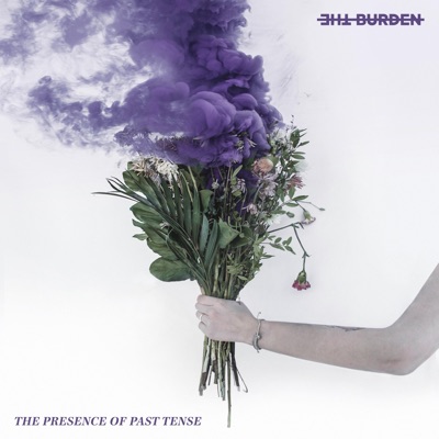 The Presence of Past Tense - EP