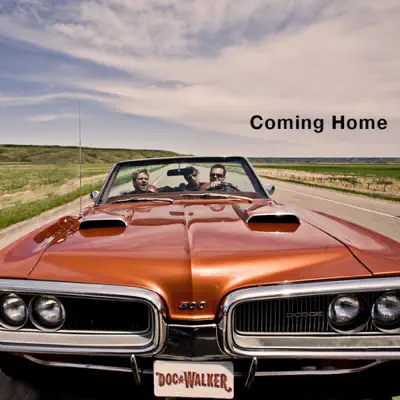 Coming Home - Single - Doc Walker