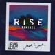 Rise Remixes Single