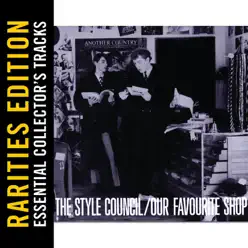 Rarities Edition: Our Favourite Shop - The Style Council