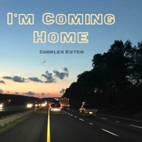 I'm Coming Home - Single - Charles Esten