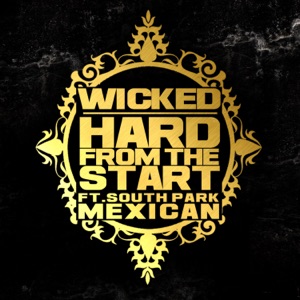 Hard From the Start (feat. South Park Mexican) - Single