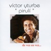 Victor Yturbe "El Piruli" - Consentida