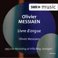Messiaen: Livre D'Orgue