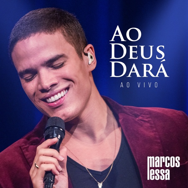 Ao Deus Dará (Ao Vivo)