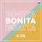 Bonita - Kenia OS lyrics