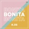 Bonita - Kenia OS lyrics