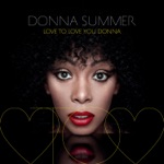 Donna Summer - Love to Love You Baby