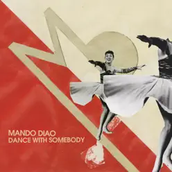 Dance With Somebody - EP - Mando Diao