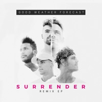 Surrender (Remix EP) - Good Weather Forecast